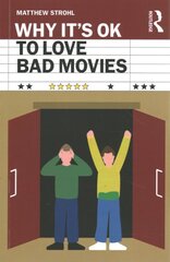 Why It's OK to Love Bad Movies kaina ir informacija | Istorinės knygos | pigu.lt