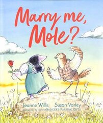 Marry Me, Mole? цена и информация | Книги для самых маленьких | pigu.lt