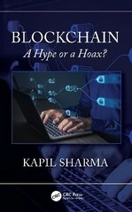 Blockchain: A Hype or a Hoax? kaina ir informacija | Ekonomikos knygos | pigu.lt