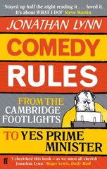 Comedy Rules: From the Cambridge Footlights to Yes, Prime Minister Main цена и информация | Fantastinės, mistinės knygos | pigu.lt