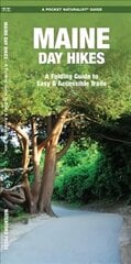 Maine Day Hikes: A Folding Pocket Guide to Gear, Planning & Useful Tips kaina ir informacija | Knygos apie sveiką gyvenseną ir mitybą | pigu.lt