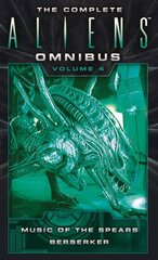 Complete Aliens Omnibus: Volume Four (Music of the Spears, Berserker): Music of the Spears, Beserker, Volume 4, Music of the Spears, Berserker kaina ir informacija | Fantastinės, mistinės knygos | pigu.lt