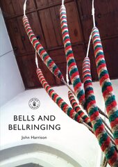 Bells and Bellringing kaina ir informacija | Knygos apie meną | pigu.lt