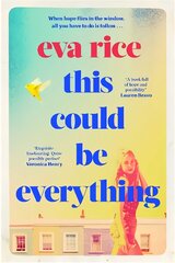 This Could be Everything: the feelgood new novel from the author of The Lost Art of Keeping Secrets цена и информация | Фантастика, фэнтези | pigu.lt