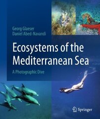 Ecosystems of the Mediterranean Sea: A Photographic Dive 1st ed. 2023 цена и информация | Книги по экономике | pigu.lt