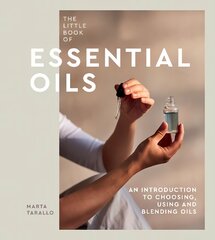 Little Book of Essential Oils: An Introduction to Choosing, Using and Blending Oils kaina ir informacija | Saviugdos knygos | pigu.lt