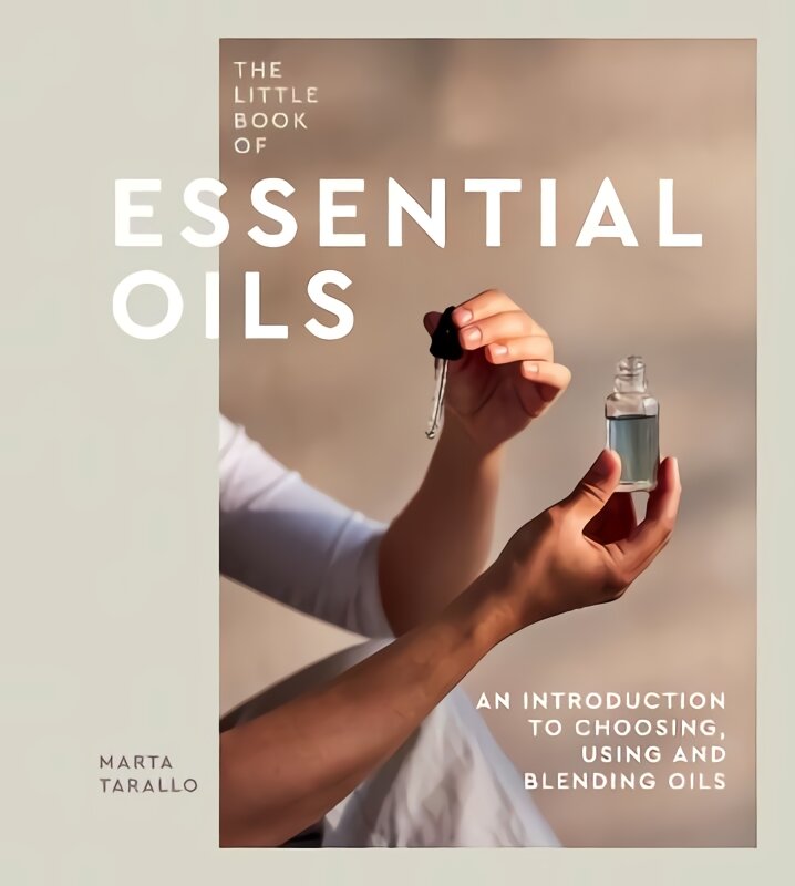 Little Book of Essential Oils: An Introduction to Choosing, Using and Blending Oils цена и информация | Saviugdos knygos | pigu.lt