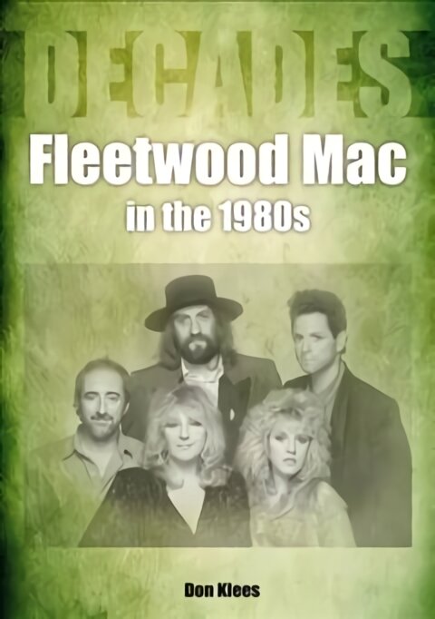 Fleetwood Mac in the 1980s цена и информация | Knygos apie meną | pigu.lt