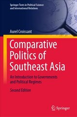 Comparative Politics of Southeast Asia: An Introduction to Governments and Political Regimes 2nd ed. 2022 kaina ir informacija | Socialinių mokslų knygos | pigu.lt