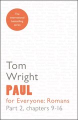 Paul for Everyone: Romans Part 2: Chapters 9-16 2nd edition, Part 2 kaina ir informacija | Dvasinės knygos | pigu.lt