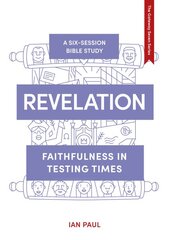 Revelation: Faithfulness in Testing Times kaina ir informacija | Dvasinės knygos | pigu.lt