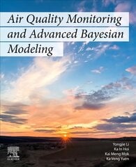 Air Quality Monitoring and Advanced Bayesian Modeling цена и информация | Книги по экономике | pigu.lt