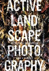 Active Landscape Photography: Methods for Investigation цена и информация | Книги по архитектуре | pigu.lt