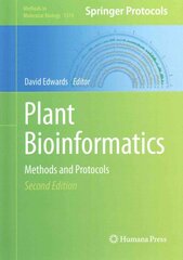 Plant Bioinformatics: Methods and Protocols 2016 2nd ed. 2016 kaina ir informacija | Ekonomikos knygos | pigu.lt