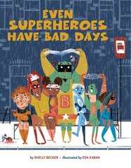 Even Superheroes Have Bad Days цена и информация | Книги для подростков  | pigu.lt