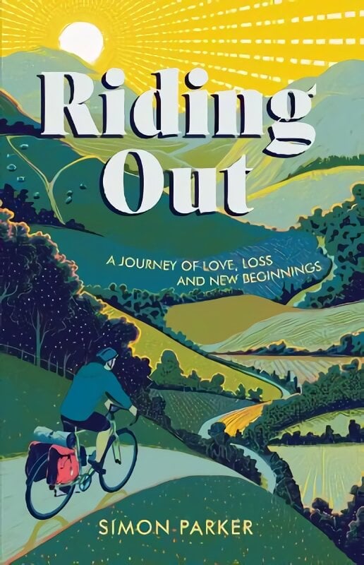 Riding Out: A Journey of Love, Loss and New Beginnings kaina ir informacija | Kelionių vadovai, aprašymai | pigu.lt