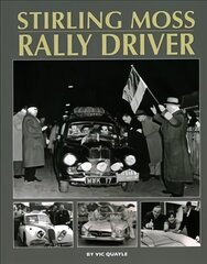 Stirling Moss - Rally Driver цена и информация | Книги о питании и здоровом образе жизни | pigu.lt