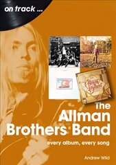 Allman Brothers Band On Track: Every Album, Every Song kaina ir informacija | Knygos apie meną | pigu.lt