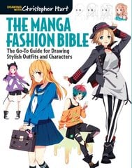 Manga Fashion Bible: The Go-To Guide for Drawing Stylish Outfits and Characters kaina ir informacija | Knygos apie sveiką gyvenseną ir mitybą | pigu.lt