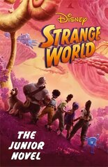 Disney Strange World: The Junior Novel kaina ir informacija | Knygos paaugliams ir jaunimui | pigu.lt