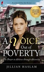 Voice out of Poverty: The Power to Achieve through Adversity цена и информация | Биографии, автобиогафии, мемуары | pigu.lt