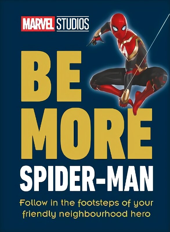 Marvel Studios Be More Spider-Man: Follow in the Footsteps of Your Friendly Neighbourhood Hero цена и информация | Fantastinės, mistinės knygos | pigu.lt