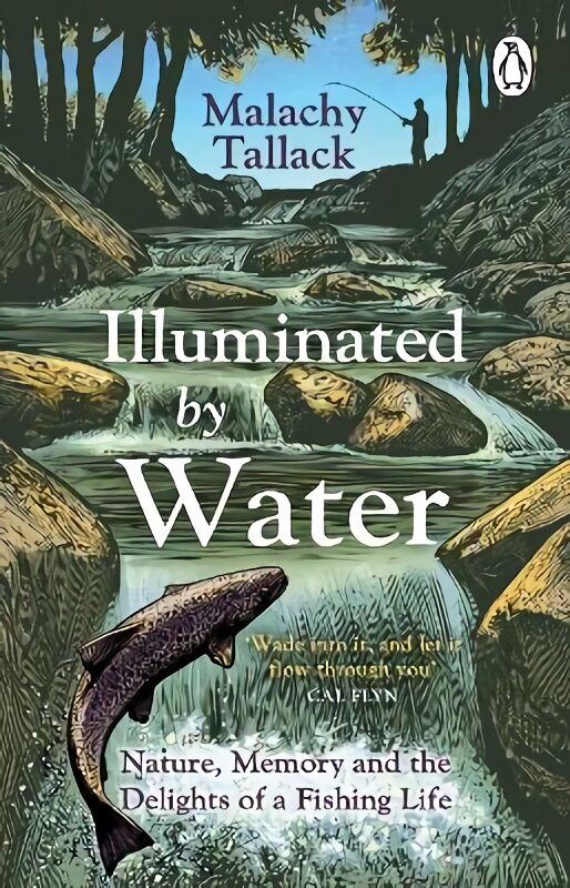 Illuminated By Water: Nature, Memory and the Delights of a Fishing Life цена и информация | Knygos apie sveiką gyvenseną ir mitybą | pigu.lt