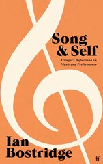 Song and Self: A Singer's Reflections on Music and Performance Main цена и информация | Книги об искусстве | pigu.lt