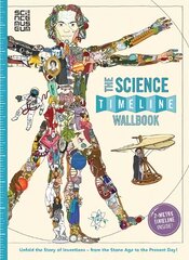 Science Timeline Wallbook: Unfold the Story of Science - from the Stone Age to the Present Day! kaina ir informacija | Knygos paaugliams ir jaunimui | pigu.lt