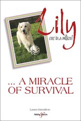 Lily: one in a million: A miracle of survival цена и информация | Книги о питании и здоровом образе жизни | pigu.lt