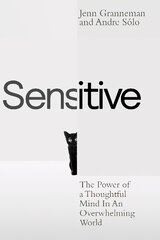 Sensitive: The Power of a Thoughtful Mind in an Overwhelming World kaina ir informacija | Saviugdos knygos | pigu.lt