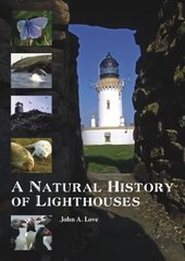 Natural History of Lighthouses New edition kaina ir informacija | Kelionių vadovai, aprašymai | pigu.lt