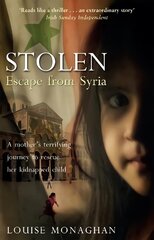 Stolen: Escape from Syria цена и информация | Биографии, автобиогафии, мемуары | pigu.lt