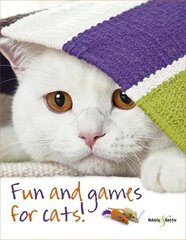 Fun and Games for Cats цена и информация | Книги о питании и здоровом образе жизни | pigu.lt