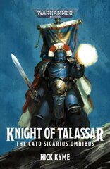 Knight of Talassar: The Cato Sicarius Omnibus kaina ir informacija | Fantastinės, mistinės knygos | pigu.lt