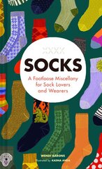 Socks: A Footloose Miscellany for Sock Lovers and Wearers kaina ir informacija | Fantastinės, mistinės knygos | pigu.lt