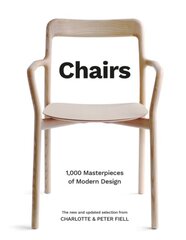 Chairs: 1,000 Masterpieces of Modern Design, 1800 to the Present Day Updated kaina ir informacija | Knygos apie meną | pigu.lt