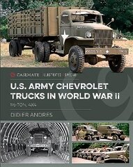 U.S. Army Chevrolet Trucks in World War II: 11/2-Ton, 4x4 kaina ir informacija | Istorinės knygos | pigu.lt