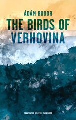 Birds of Verhovina цена и информация | Fantastinės, mistinės knygos | pigu.lt