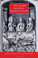 Culinary Recipes of Medieval England цена и информация | Книги рецептов | pigu.lt