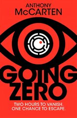 Going Zero: An Ingenious and Provocative Conspiracy Thriller that will Keep You Addictively Turning the Pages kaina ir informacija | Fantastinės, mistinės knygos | pigu.lt
