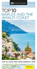 DK Eyewitness Top 10 Naples and the Amalfi Coast kaina ir informacija | Kelionių vadovai, aprašymai | pigu.lt
