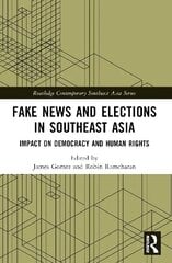 Fake News and Elections in Southeast Asia: Impact on Democracy and Human Rights kaina ir informacija | Enciklopedijos ir žinynai | pigu.lt