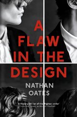 Flaw in the Design: 'a psychological thriller par excellence' Guardian Main kaina ir informacija | Fantastinės, mistinės knygos | pigu.lt