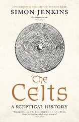 Celts: A Sceptical History Main kaina ir informacija | Istorinės knygos | pigu.lt