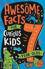 Awesome Facts for Curious Kids: 7 Year Olds kaina ir informacija | Knygos paaugliams ir jaunimui | pigu.lt