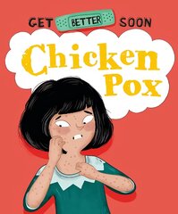 Get Better Soon!: Chickenpox цена и информация | Книги для подростков  | pigu.lt