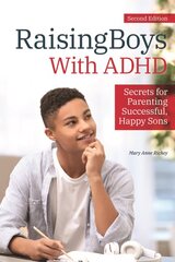 Raising Boys With ADHD: Secrets for Parenting Successful, Happy Sons 2nd edition kaina ir informacija | Socialinių mokslų knygos | pigu.lt