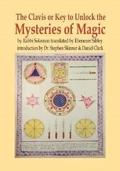 Clavis or Key to Unlock the MYSTERIES OF MAGIC цена и информация | Самоучители | pigu.lt