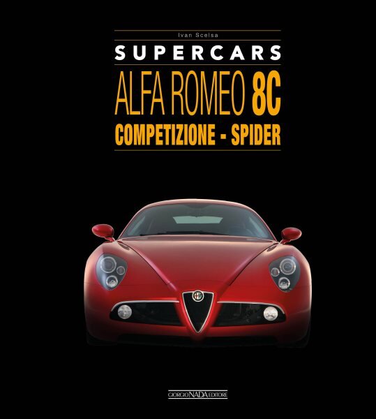 Alfa Romeo 8C: Competizione - Spider цена и информация | Kelionių vadovai, aprašymai | pigu.lt